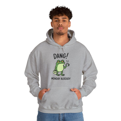 Dang! Monday Already - Cozy Unisex Sweatshirt