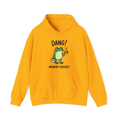 Dang! Monday Already - Cozy Unisex Sweatshirt