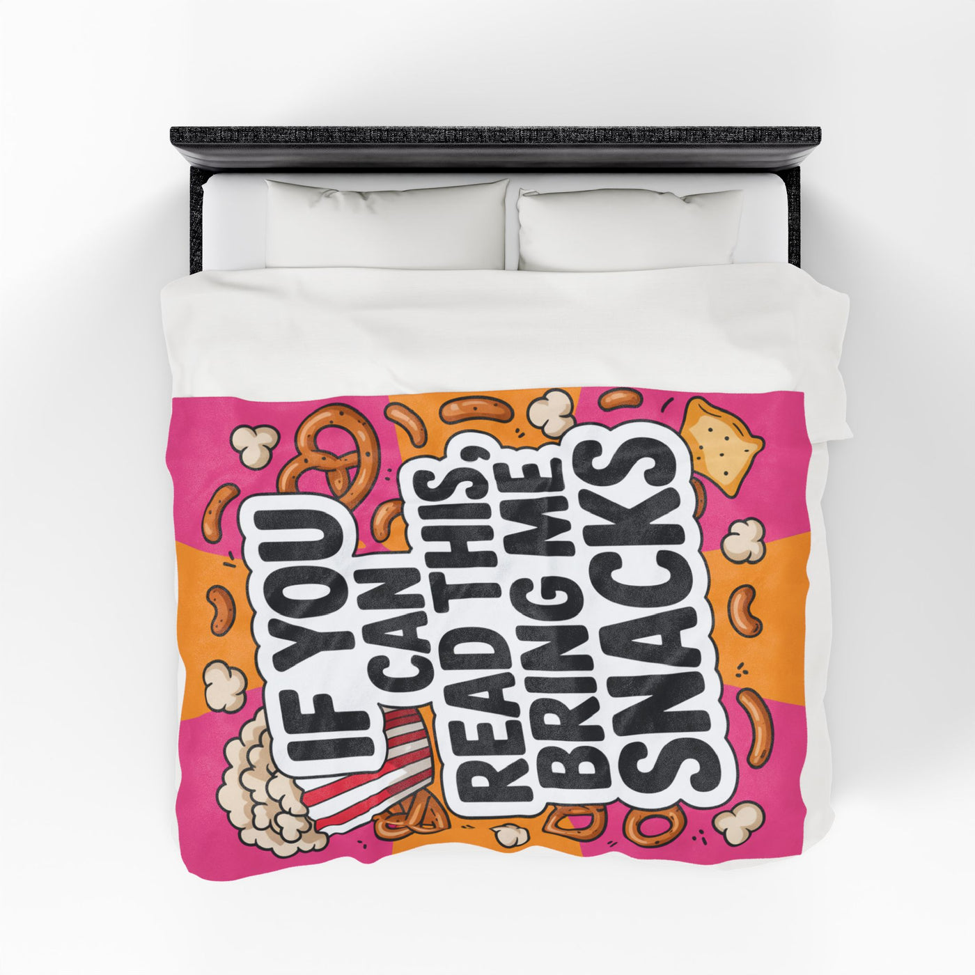 "If You Can Read This, Bring Me Snacks" - Velveteen Plush Blanket