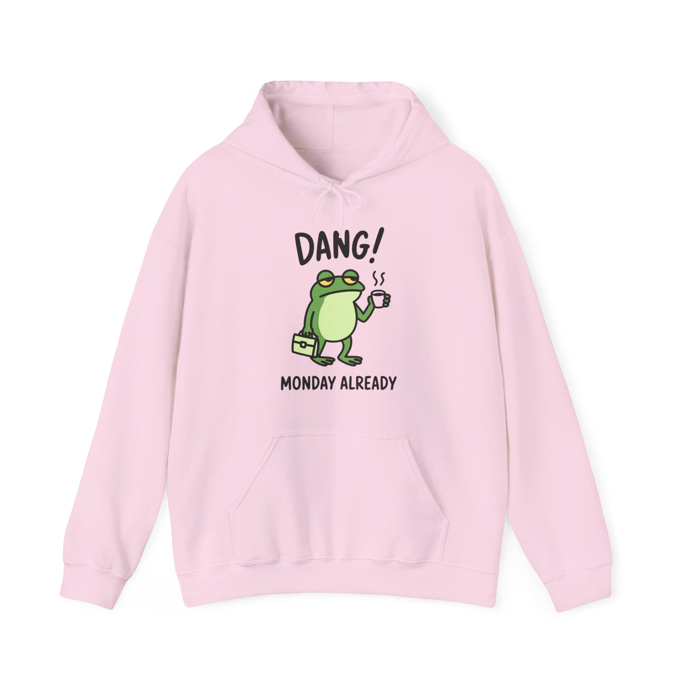Dang! Monday Already - Cozy Unisex Sweatshirt