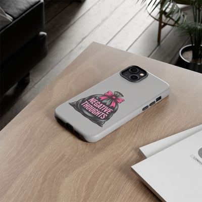 Negative Thoughts Phone Case, Tough Cases for Mental Wellness, Inspirational Gift, Motivational Phone Cover, Positive Vibes Protection