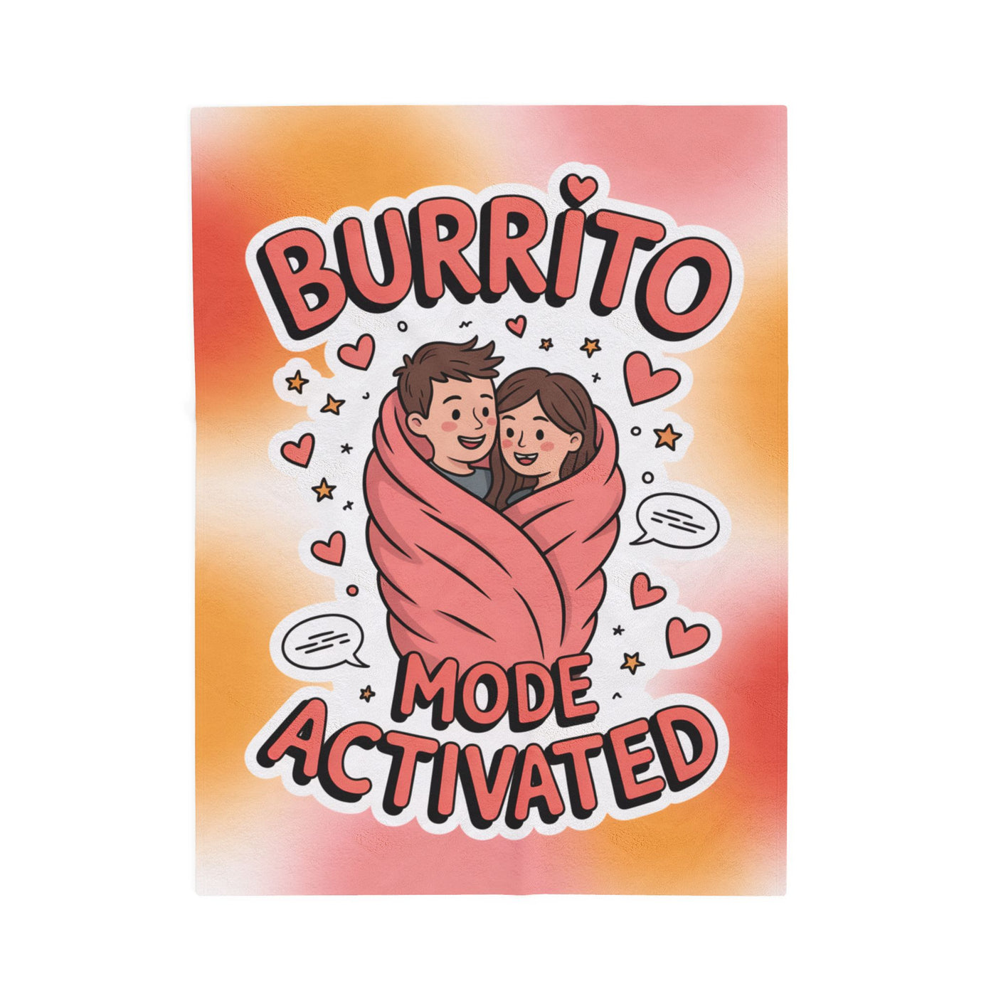 Burrito Mode Activated - Velveteen Plush Blanket
