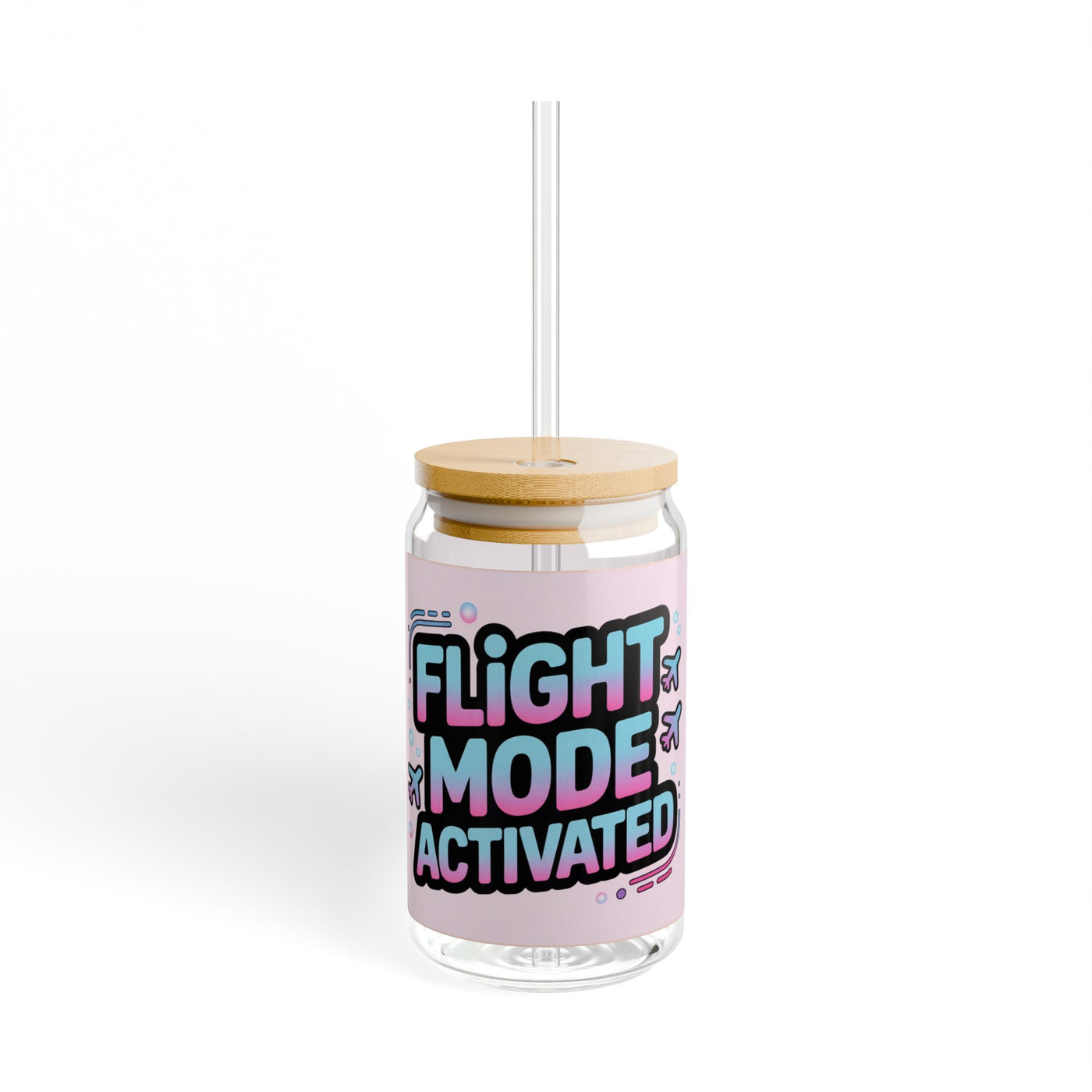 Flight Mode Activated - 16oz Sipper Glass