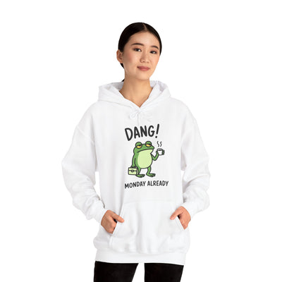 Dang! Monday Already - Cozy Unisex Sweatshirt