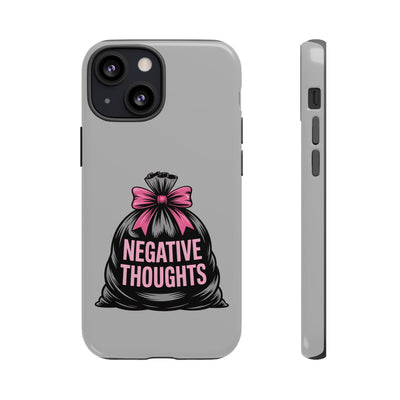 Negative Thoughts Phone Case, Tough Cases for Mental Wellness, Inspirational Gift, Motivational Phone Cover, Positive Vibes Protection