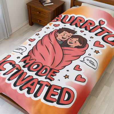 Burrito Mode Activated - Velveteen Plush Blanket