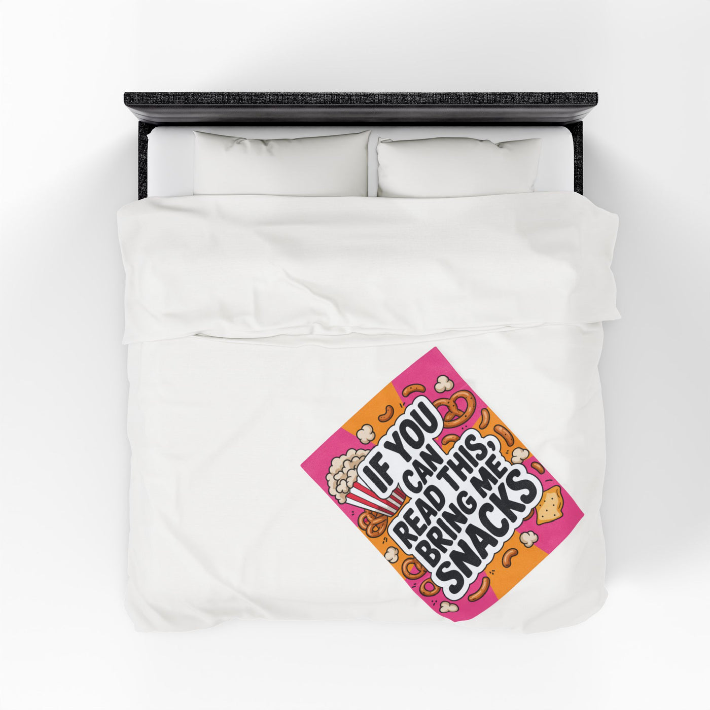 "If You Can Read This, Bring Me Snacks" - Velveteen Plush Blanket