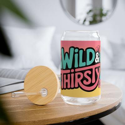 Wild & Thirsty - 16oz Sipper Glass