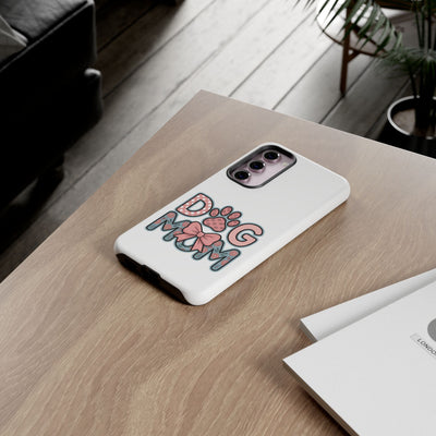 Dog Mom - Phone Case