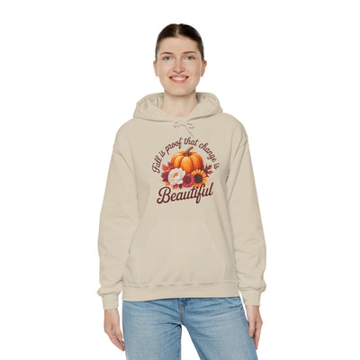 Fall Is Proof That Change Is Beautiful – Unisex Hoodie