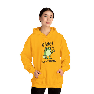 Dang! Monday Already - Cozy Unisex Sweatshirt