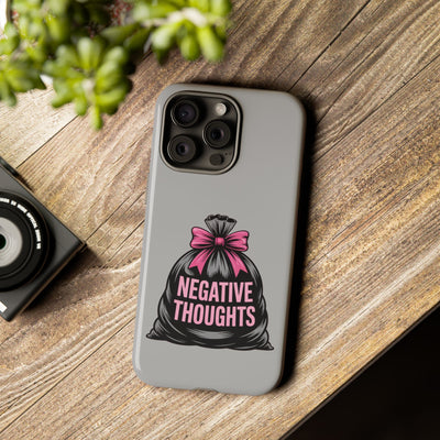 Negative Thoughts Phone Case, Tough Cases for Mental Wellness, Inspirational Gift, Motivational Phone Cover, Positive Vibes Protection