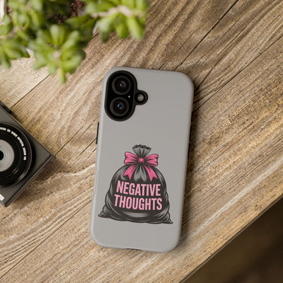 Negative Thoughts Phone Case, Tough Cases for Mental Wellness, Inspirational Gift, Motivational Phone Cover, Positive Vibes Protection