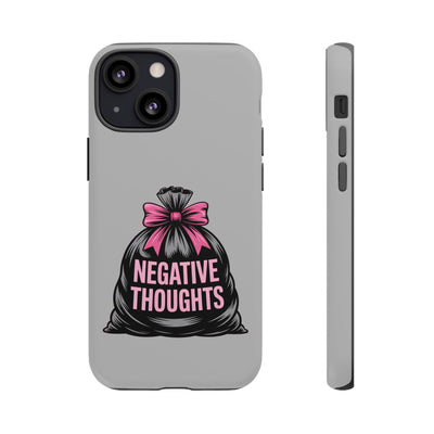 Negative Thoughts Phone Case, Tough Cases for Mental Wellness, Inspirational Gift, Motivational Phone Cover, Positive Vibes Protection