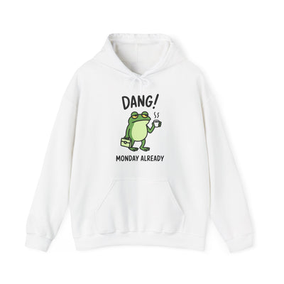 Dang! Monday Already - Cozy Unisex Sweatshirt
