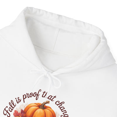 Fall Is Proof That Change Is Beautiful – Unisex Hoodie