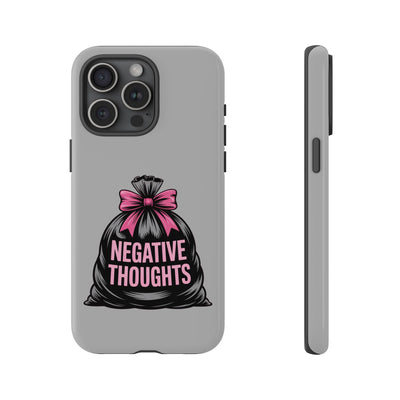 Negative Thoughts Phone Case, Tough Cases for Mental Wellness, Inspirational Gift, Motivational Phone Cover, Positive Vibes Protection
