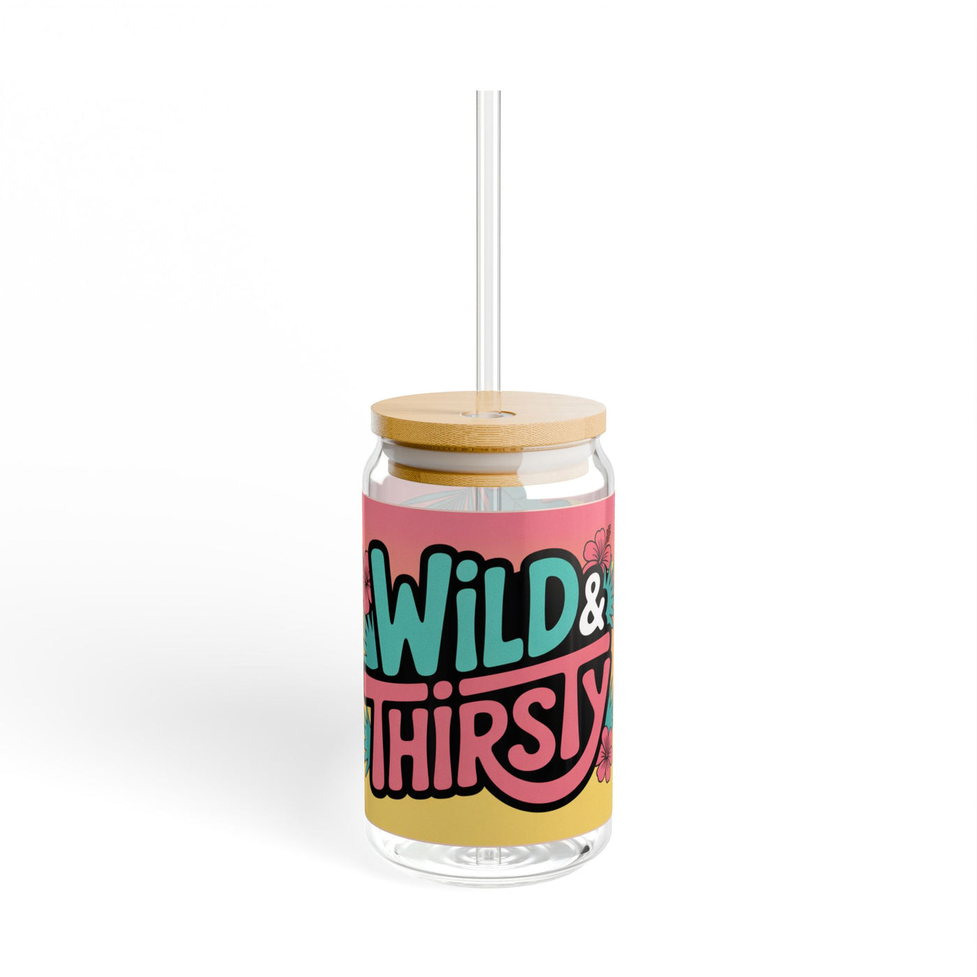 Wild & Thirsty - 16oz Sipper Glass
