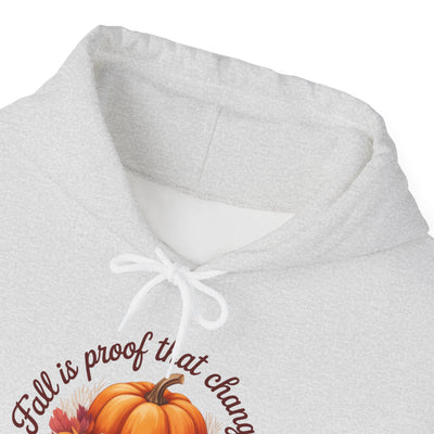 Fall Is Proof That Change Is Beautiful – Unisex Hoodie