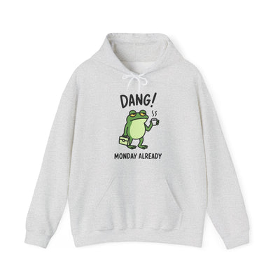 Dang! Monday Already - Cozy Unisex Sweatshirt