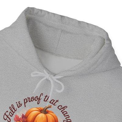 Fall Is Proof That Change Is Beautiful – Unisex Hoodie