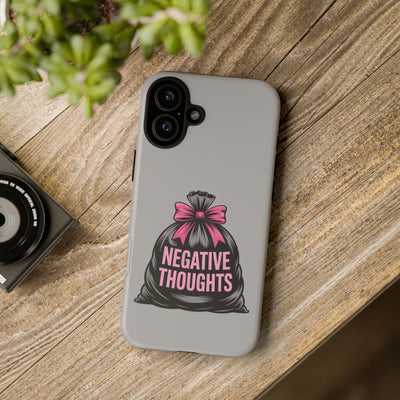 Negative Thoughts Phone Case, Tough Cases for Mental Wellness, Inspirational Gift, Motivational Phone Cover, Positive Vibes Protection