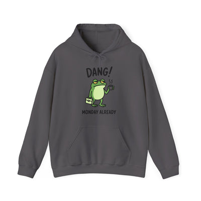 Dang! Monday Already - Cozy Unisex Sweatshirt