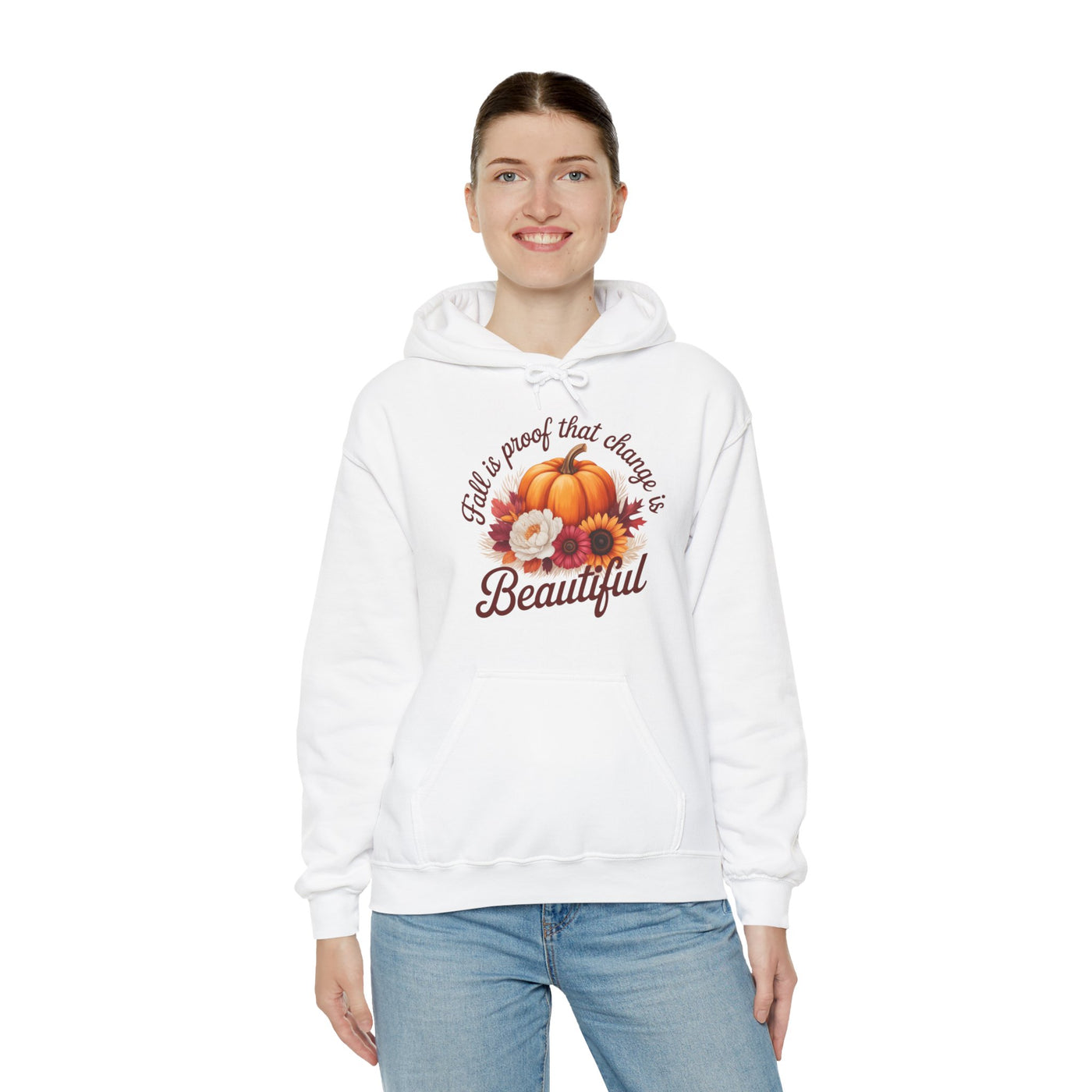 Fall Is Proof That Change Is Beautiful – Unisex Hoodie