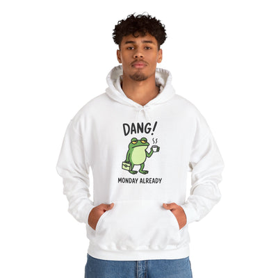 Dang! Monday Already - Cozy Unisex Sweatshirt