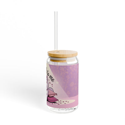 Don't Talk To Me - 16oz Sipper Glass