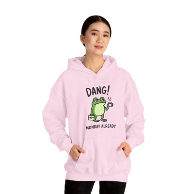 Dang! Monday Already - Cozy Unisex Sweatshirt