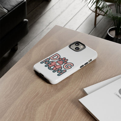Dog Mom - Phone Case